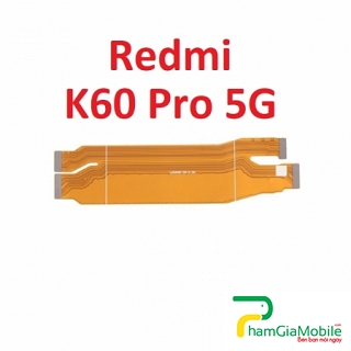 Mạch Dây Sub Sạc Xiaomi Redmi K60 Pro 5G Cáp Nối Main Sạc Cáp Nối Bo Mainboard Mạch Chủ